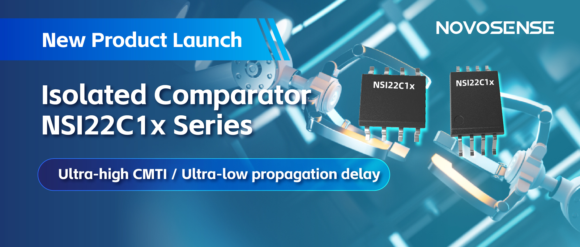 NOVOSENSEはNSI22C1xシリーズ絶縁式コンパレータをリリース、 より信頼性の高い産業用モータ駆動システムの構築を支援